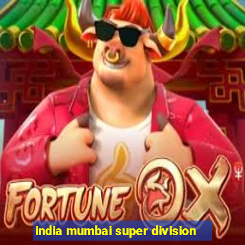 india mumbai super division